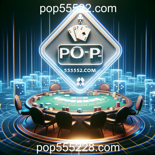Explorando o Mundo do Poker no pop55522.com